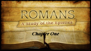 Romans Chapter 1 Bible Study