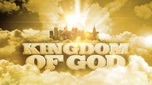 The Kingdom of God Focus