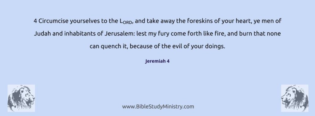 Circumcise the Foreskins of Your Heart